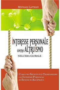 Interesse Personale Contro Altruismo Nell'era Globale