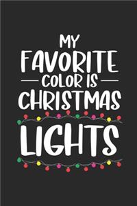 My Favorite Color Is Christmas Lights
