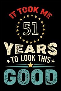 It Took Me 51 Years To Look This Good