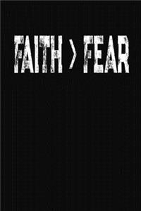 Faith Greater Than Fear