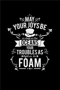 May your joys be as deep as the oceans