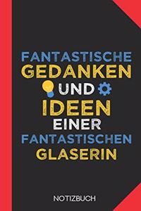 Fantastische Gedanken einer Glaserin