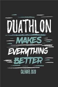 Duathlon Makes Everything Better Calender 2020