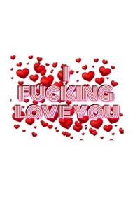 Valentine's I fucking love you creative blank journal