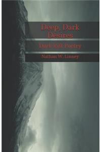 Deep, Dark Desires: Dark Rift Poetry