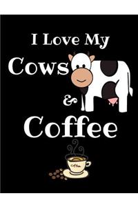 I Love My Cows And Coffee Journal Notebook