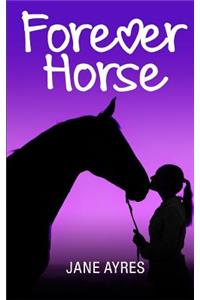 Forever Horse