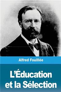 L'Éducation et la Sélection