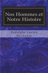 Nos Hommes et Notre Histoire