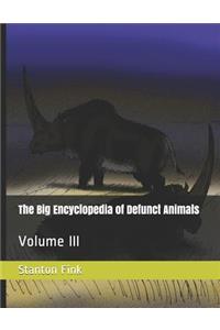 Big Encyclopedia of Defunct Animals