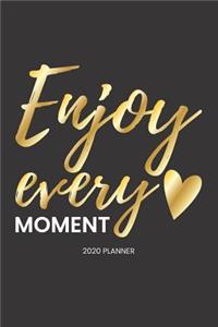 2020 Planner Enjoy Every Moment