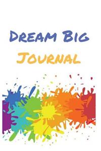 Dream Big Journal