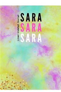 Sara Sara Sara Lined Undated Journal