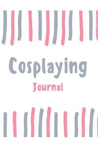Cosplaying Journal