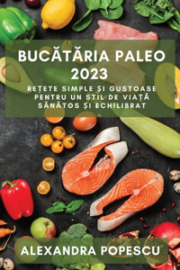 Bucataria paleo 2023
