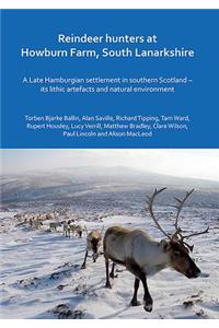 Reindeer hunters at Howburn Farm, South Lanarkshire