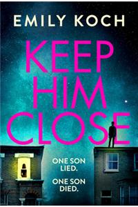 Keep Him Close