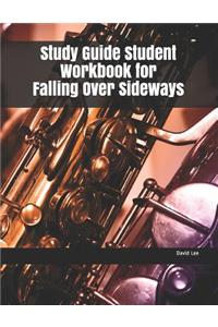 Study Guide Student Workbook for Falling Over Sideways