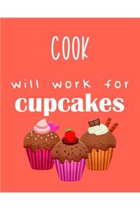 Cook - Will Work for Cupcakes