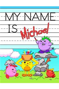 My Name is Michael