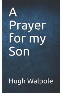 A Prayer for My Son