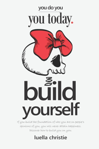Build Yourself