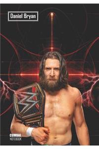 Notebook: Daniel Bryan Medium College Ruled Notebook 129 Pages Lined 7 X 10 in (17.78 X 25.4 CM)