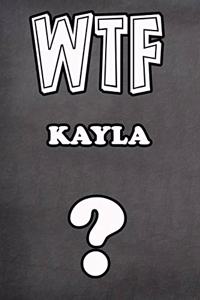 Wtf Kayla ?