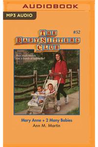 Mary Anne + 2 Many Babies