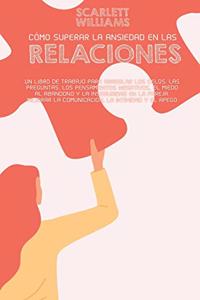Cómo Superar La Ansiedad En Las Relaciones