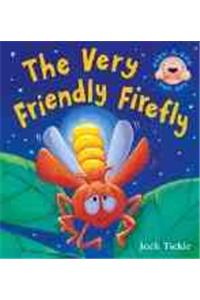 The Very Friendly Firefly