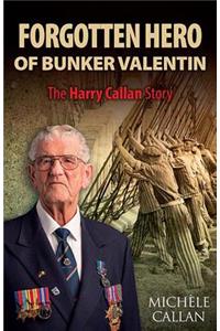 Forgotten Hero of Bunker Valentin