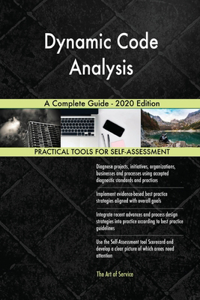 Dynamic Code Analysis A Complete Guide - 2020 Edition