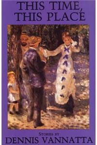 This Time, This Place