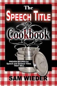 Speech Title Cookbook