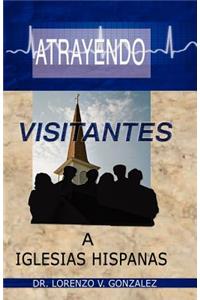 Atrayendo Visitantes a Iglesias Hispanas