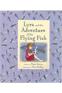 Lyra and the Adventure of the Flying Fish
