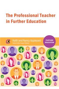 The Professional Teacher in Further Education