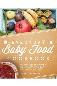 Everyday Baby Food Cookbook