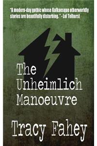 The Unheimlich Manoeuvre