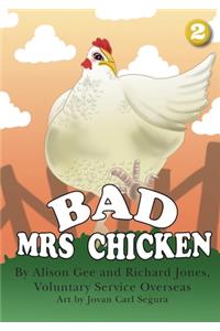 Bad Mrs Chicken