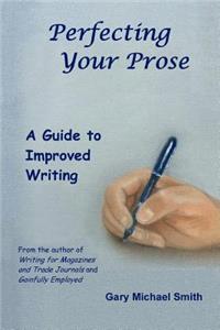 Perfecting Your Prose