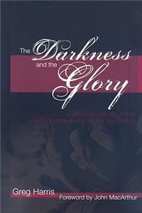 The Darkness and the Glory