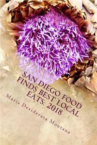 San Diego Food Finds Best Local Eats: 2018