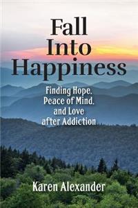 Fall into Happiness