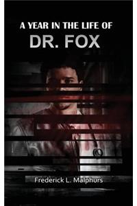 Year in the Life of Dr. Fox