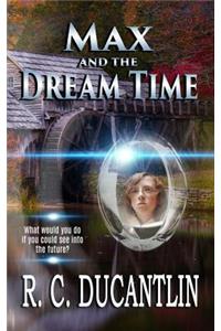 Max and the Dream Time
