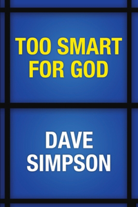 Too Smart for God