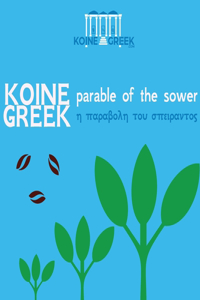 Koine Greek Parable of the Sower