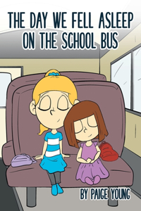 Day We Fell Asleep on the School Bus